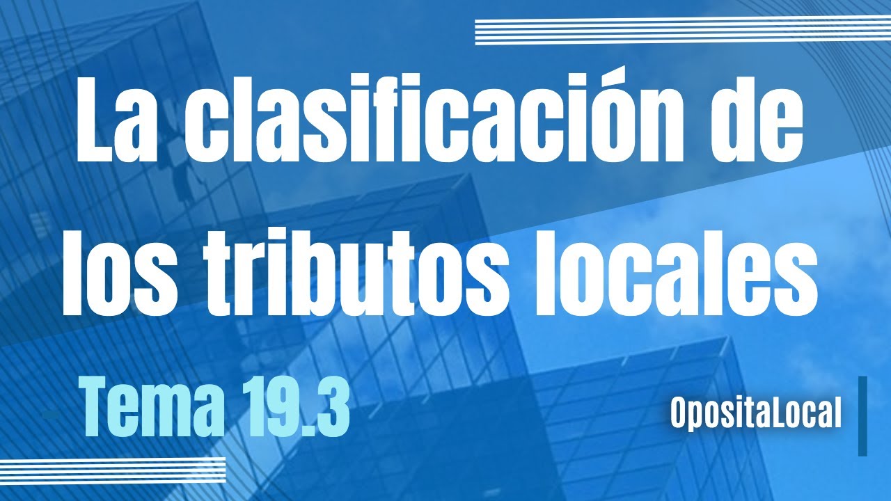Clasificaci&oacute;n de los tributos locales