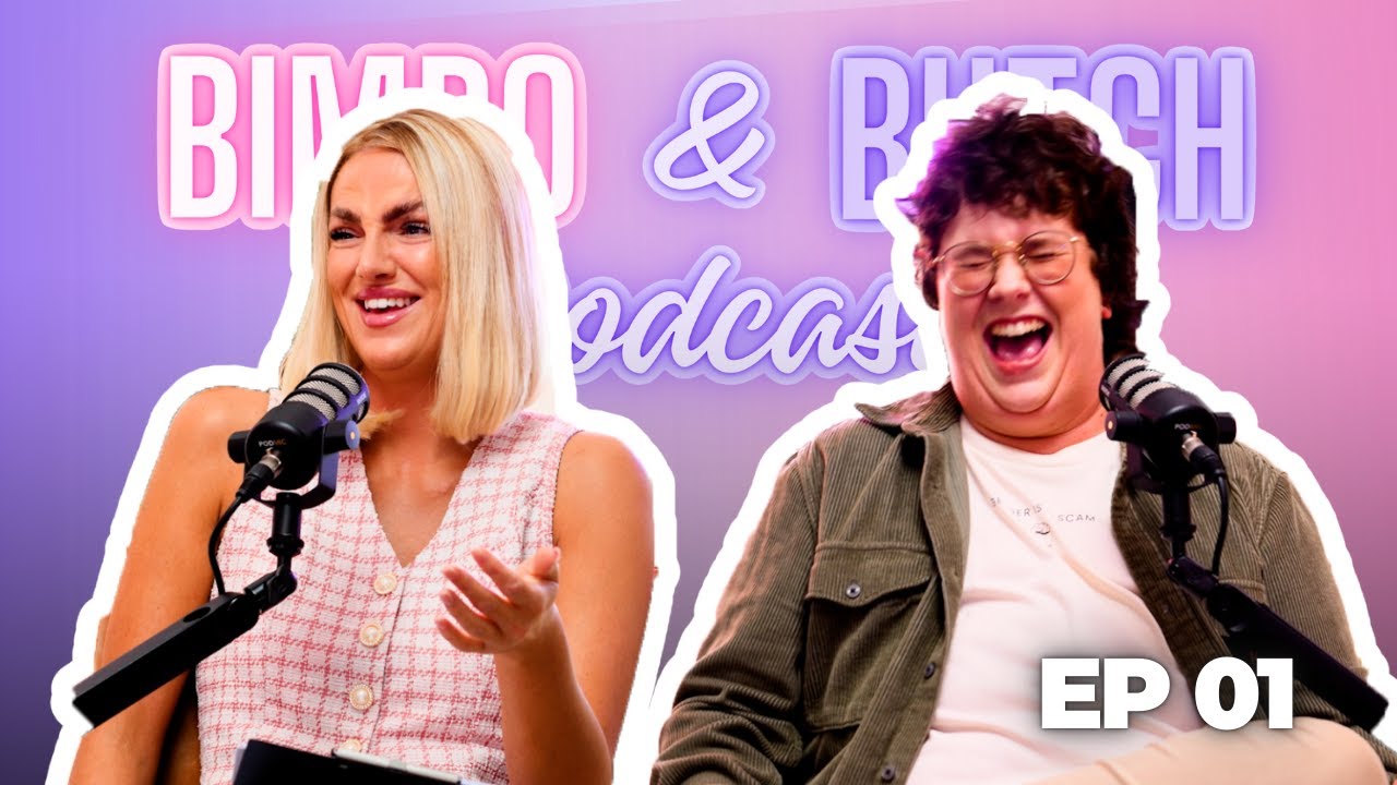 Bimbo & Butch Podcast | EP 001 | Your New Seriously Unserious Duo