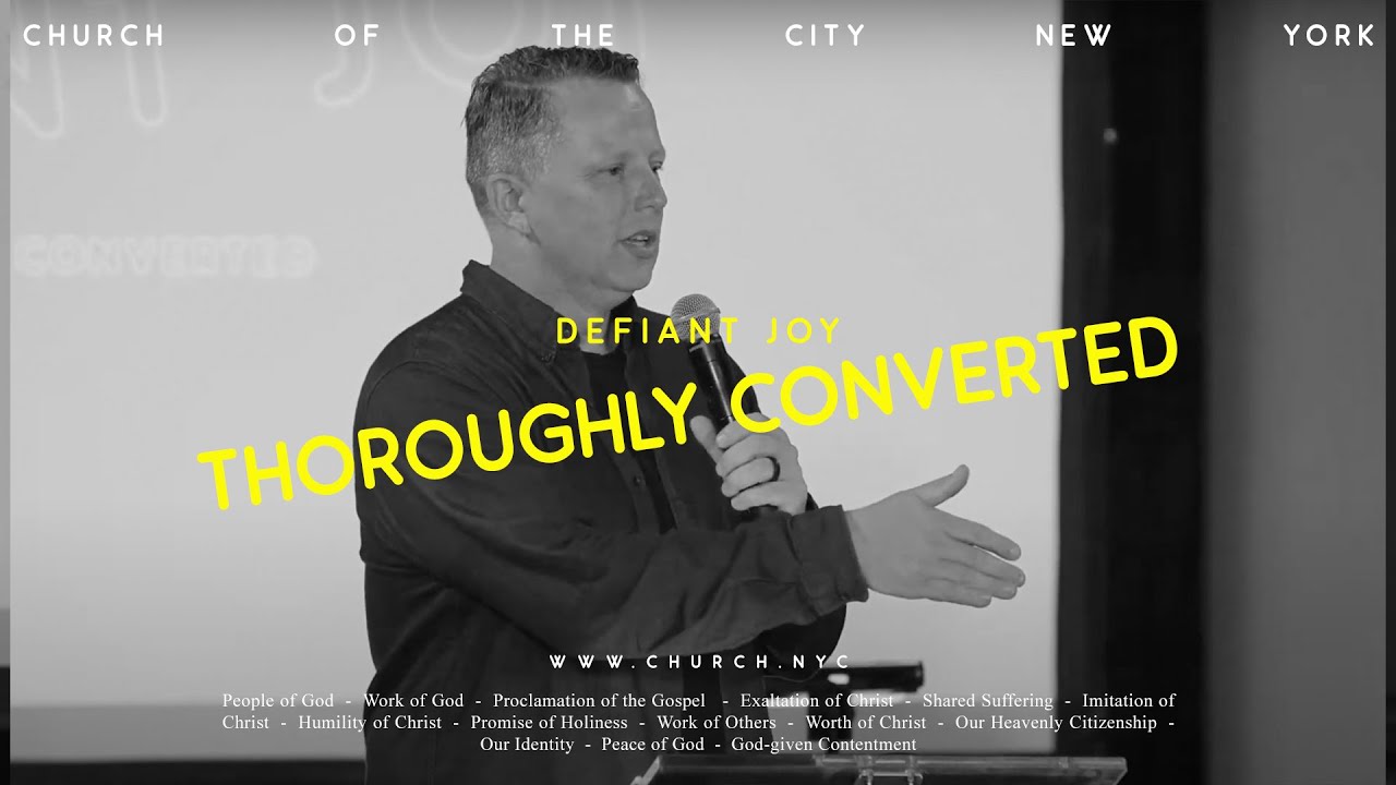 Defiant Joy: Thoroughly Converted - Jon Tyson