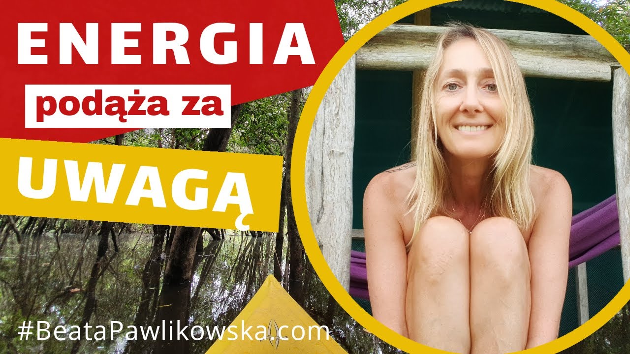 Energia podąża za uwagą