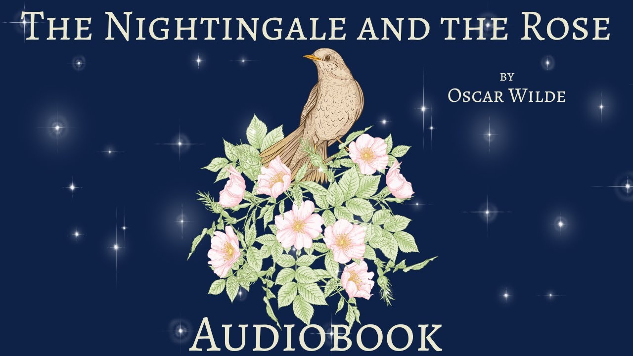 The Nightingale and the Rose by Oscar Wilde - Full Audiobook | Bedtime Stories