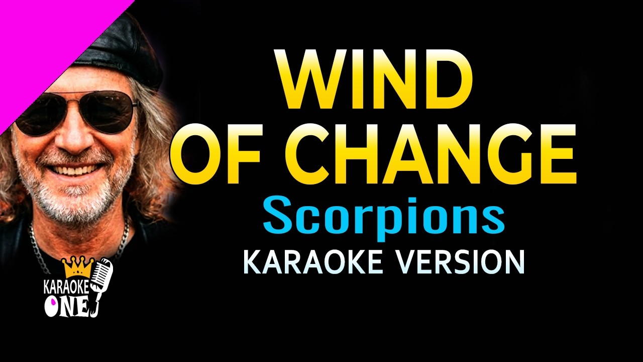 Scorpions - Wind Of Change | Karaoke Version (HD)