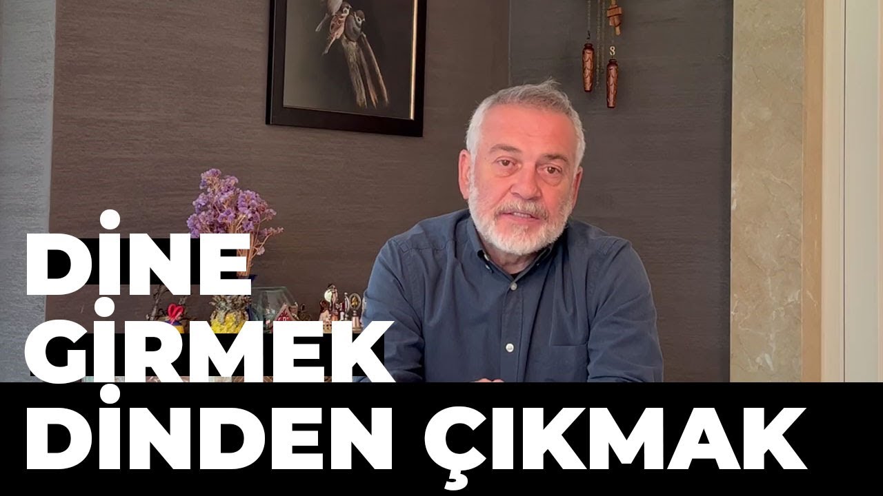Türkiye’de Dine Girmek Dinden Çıkmak