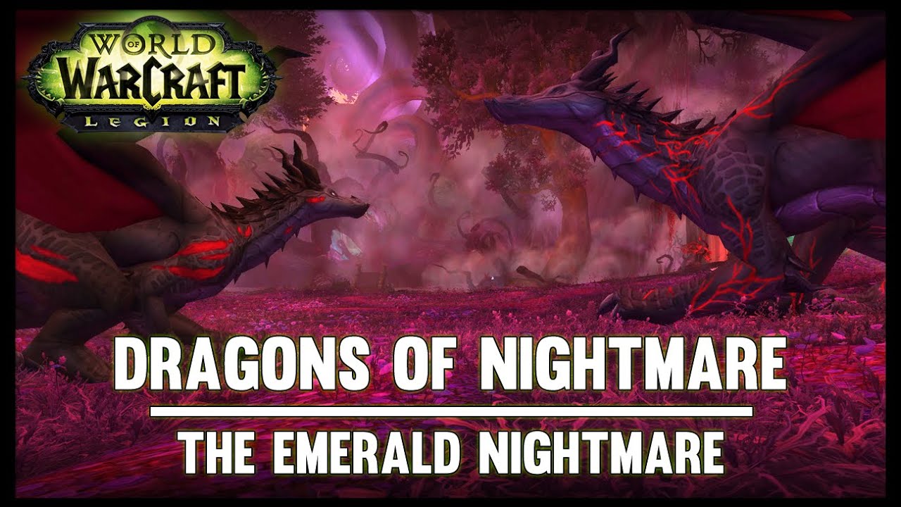 Dragons of Nightmare - Emerald Nightmare - Legion Beta - FATBOSS