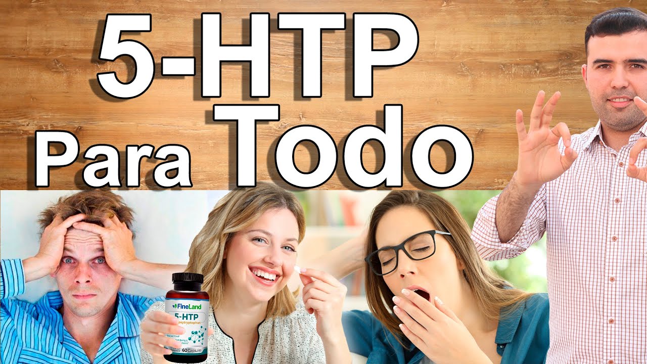 5htp Para Todo! - Usos y Contraindicaciones del 5 HTP - Adi&oacute;s Estr&eacute;s, Ansiedad, Insomnio