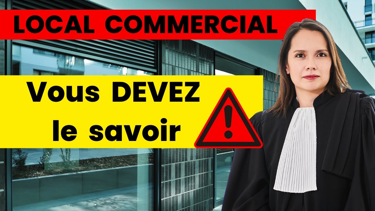 Locaux commerciaux : 4 choses à savoir absolument !