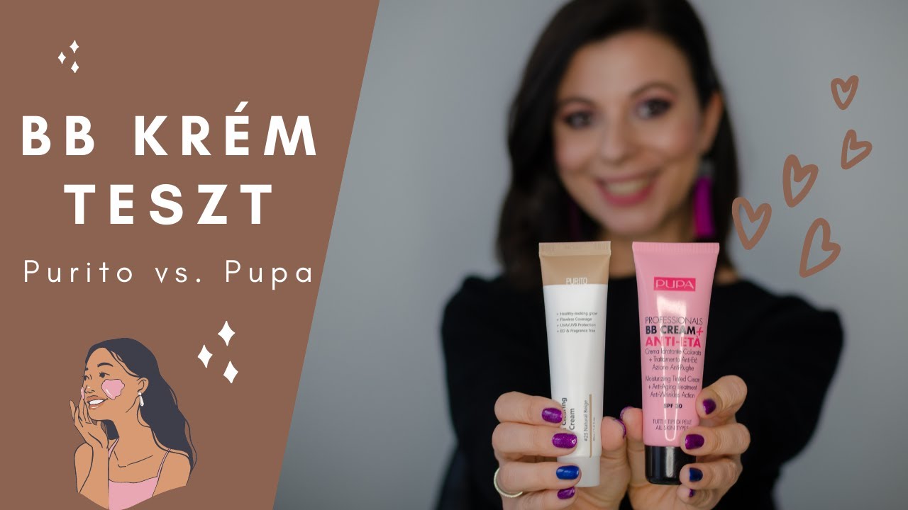 40 felett BB krém alapozó helyett!!!! Puroto vs. Pupa ???? Nézzük a különbséget