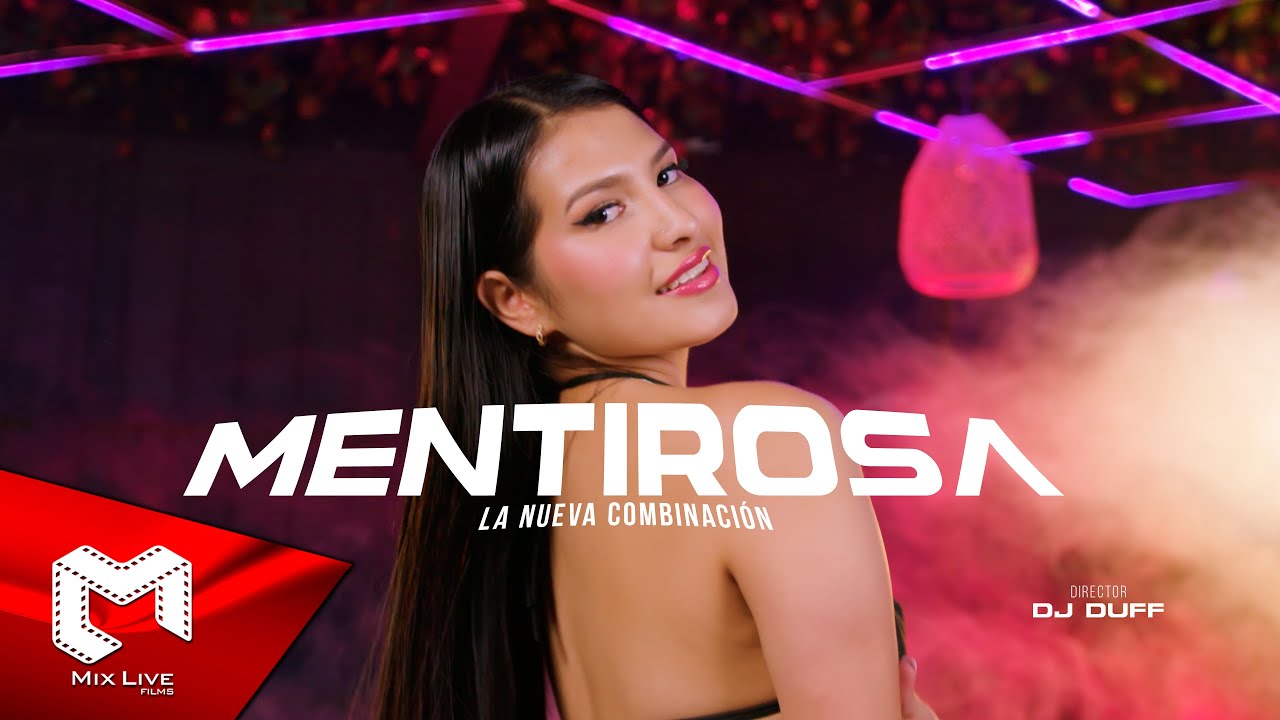 La Nueva Combinación - Mentirosa (Video oficial)