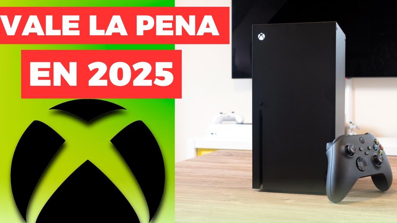 RAZONES para COMPRAR Xbox series X EN 2025