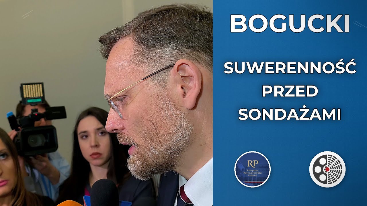 Zbigniew Bogucki: Suwerenność ważniejsza niż sondaże