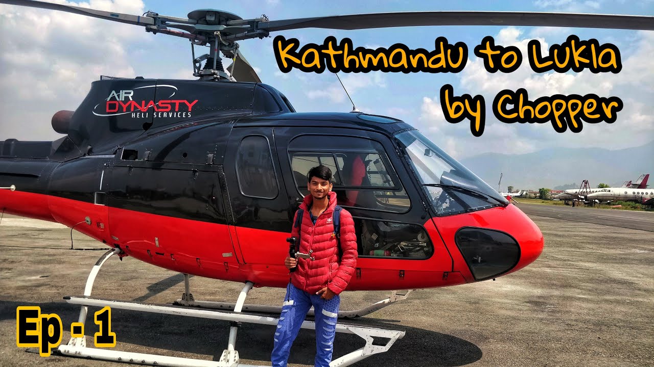 [Ep- 1] Kathmandu to Lukla by Chopper | #Everest Base Camp Trek