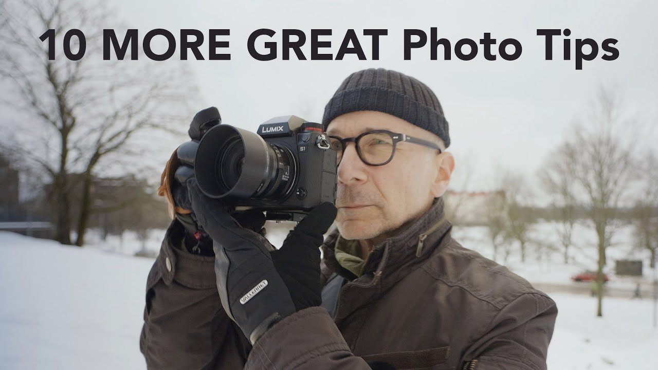 10 Great Photography Tips Part Two –For Every Camera and Every Photographer