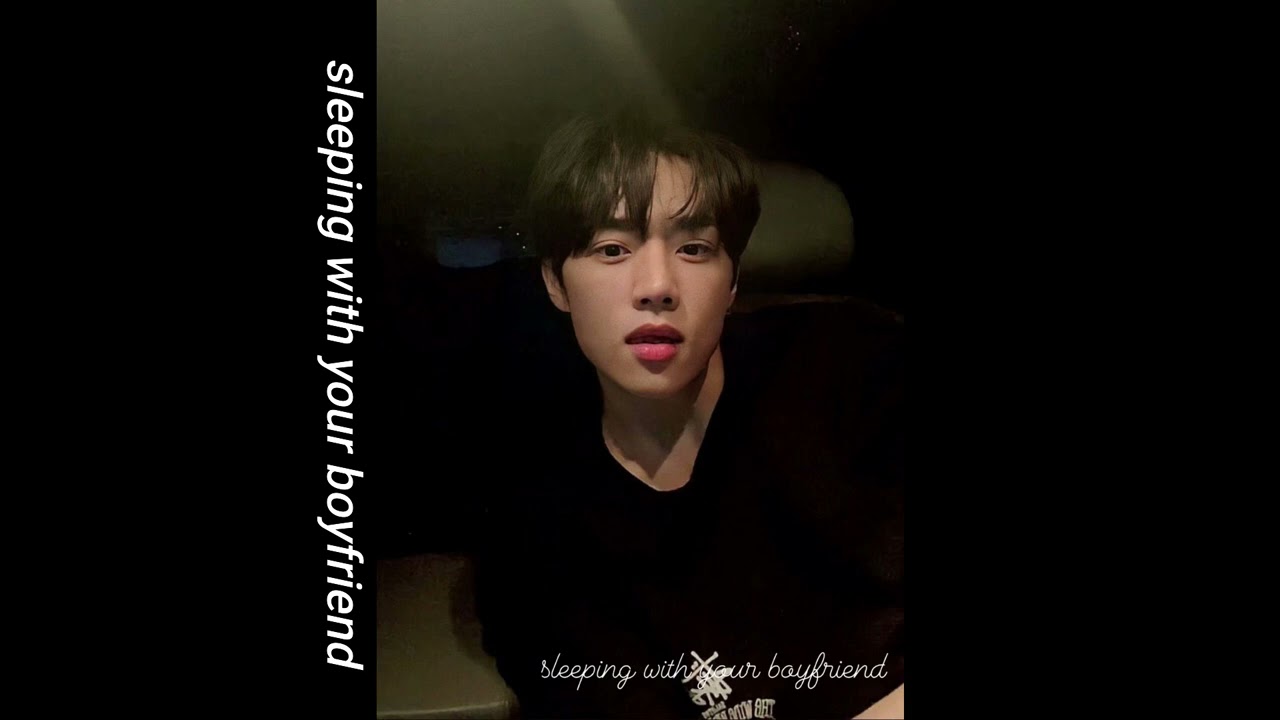 ☀ sleeping with your boyfriend! ☀[sunwoo][asmr]