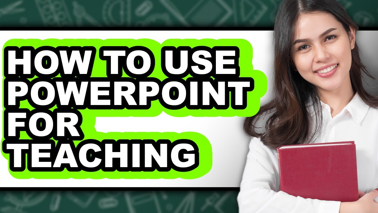 How to Use Powerpoint for Teaching (updated)