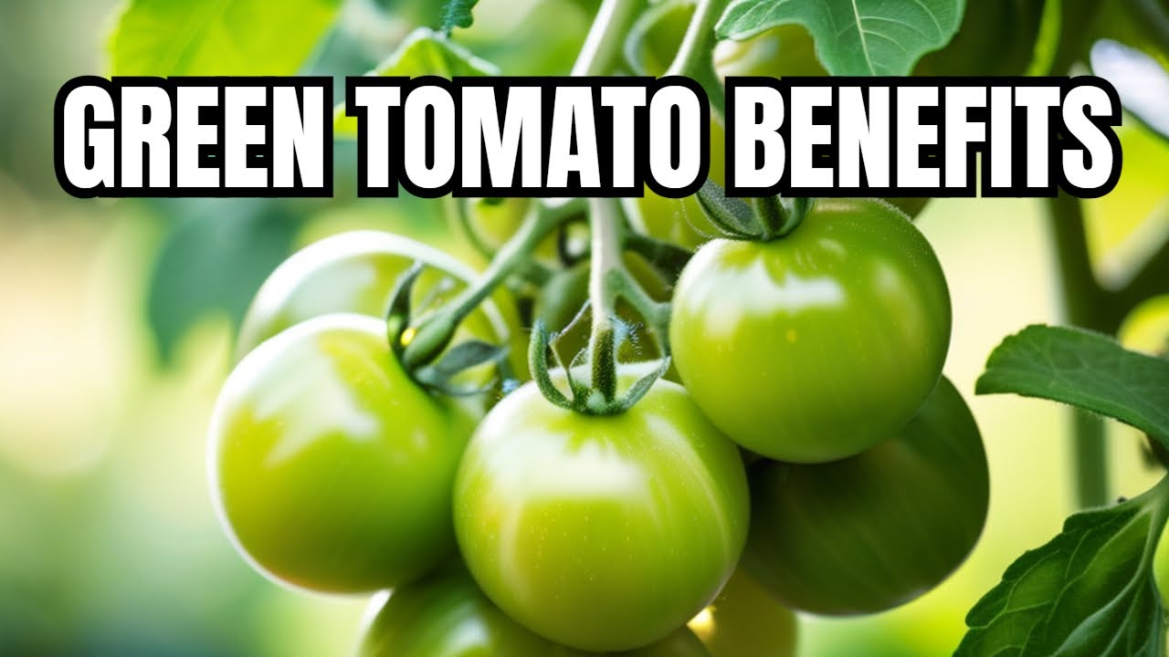 Discover the Power of Green Tomatoes for Health!