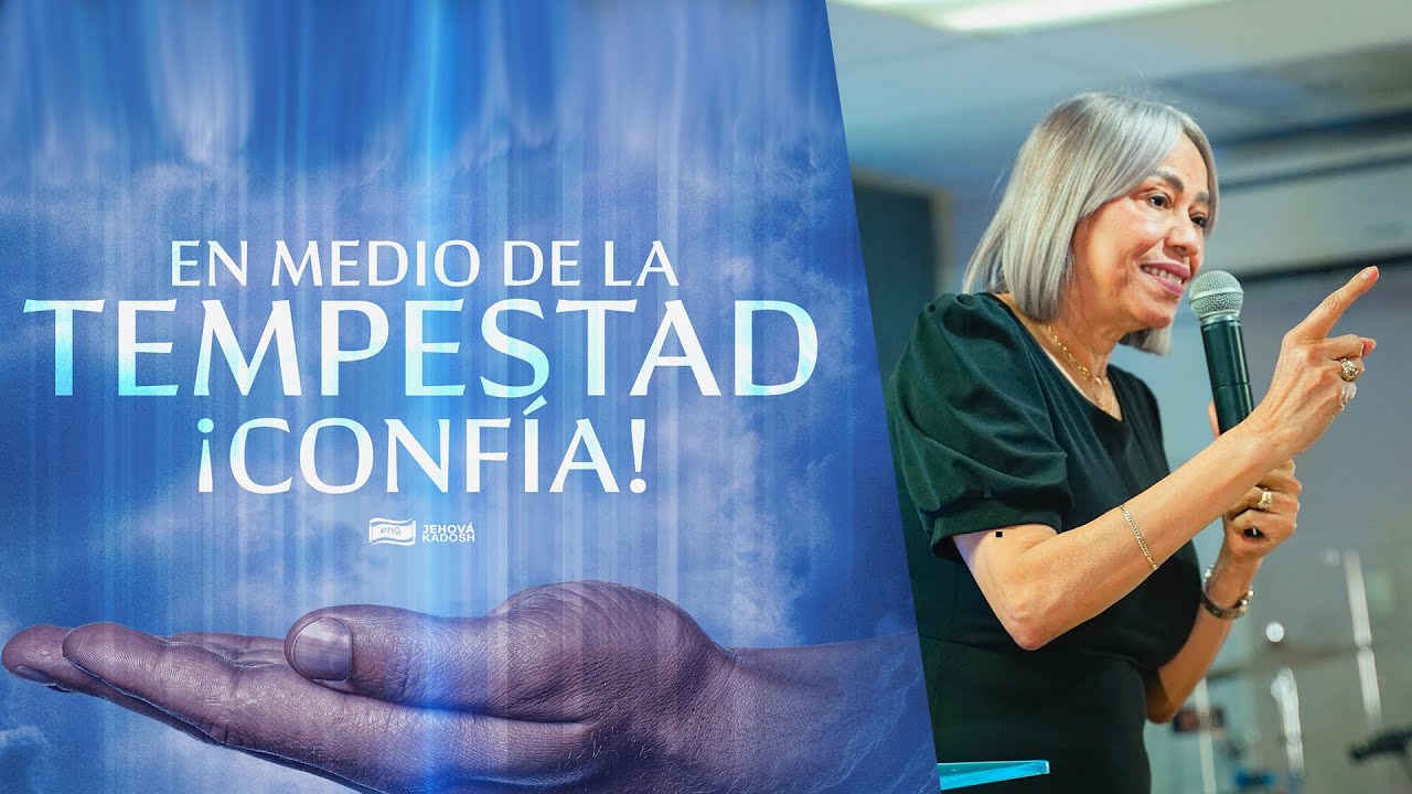 En Medio De la Tempestad ¡Confía! | Pastora Grecia Báez | Iglesia Jehová Kadosh