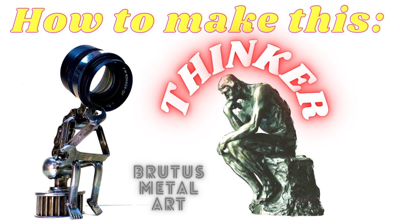 How to make this Metal Art sculpture “The Thinker” from scrap metal.
