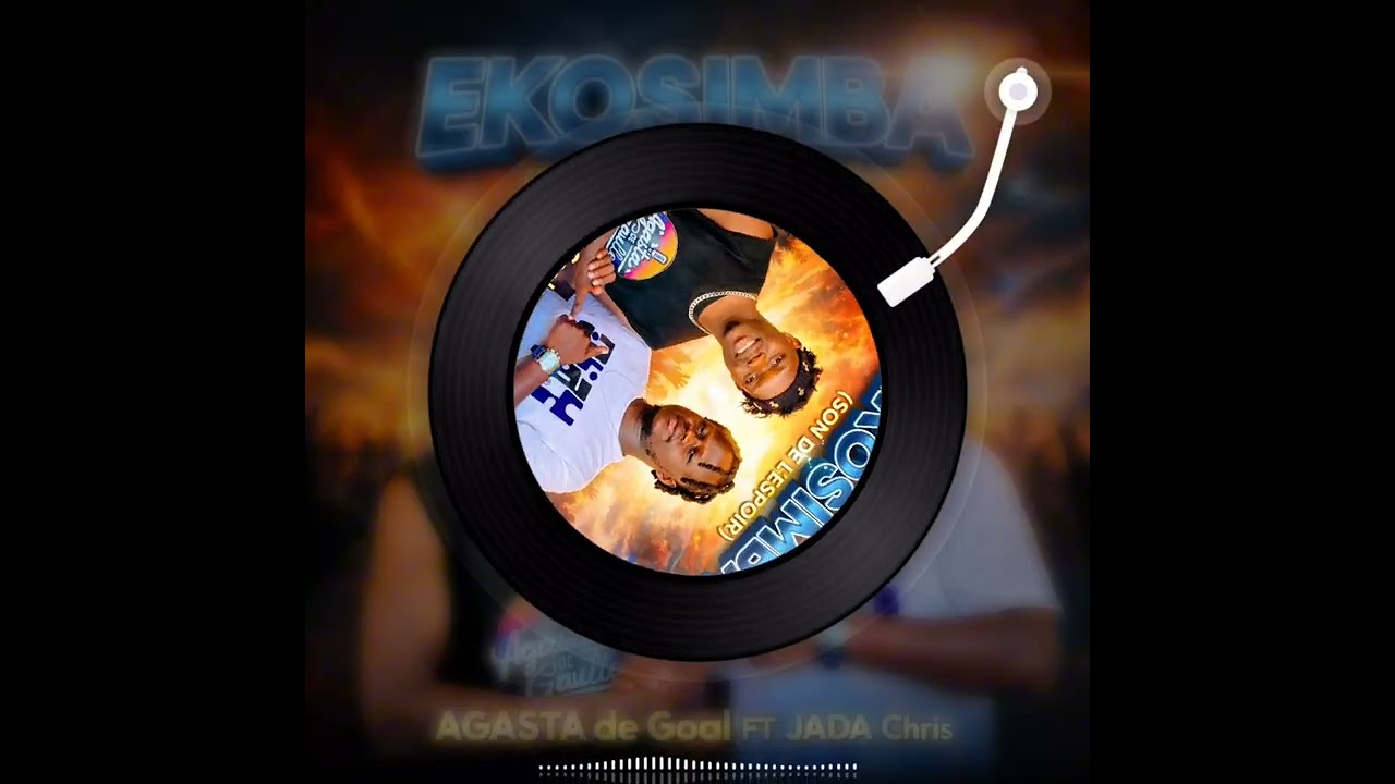 EKOSIMBA. AGASTA de Gaulle FT Jada Chris 