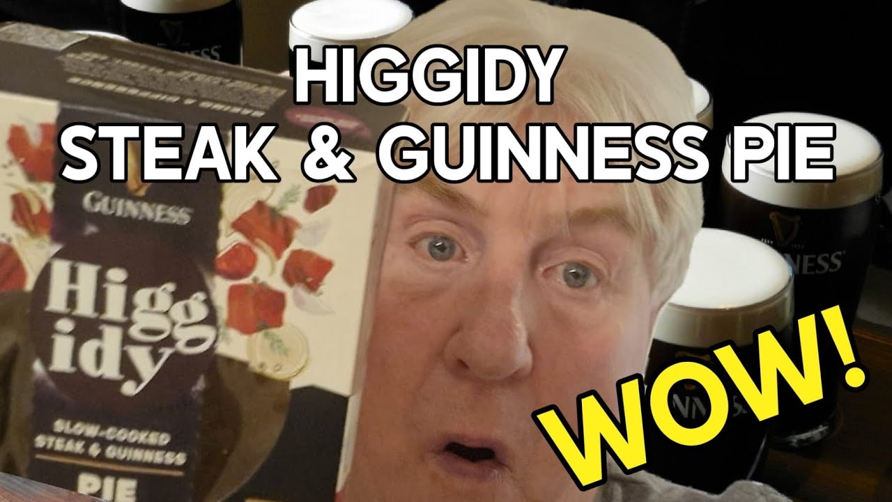 WE REVIEW  HIGGIDY STEAK&GUINNESS  PIE,WORTH  EVERY BITE #FOOD 