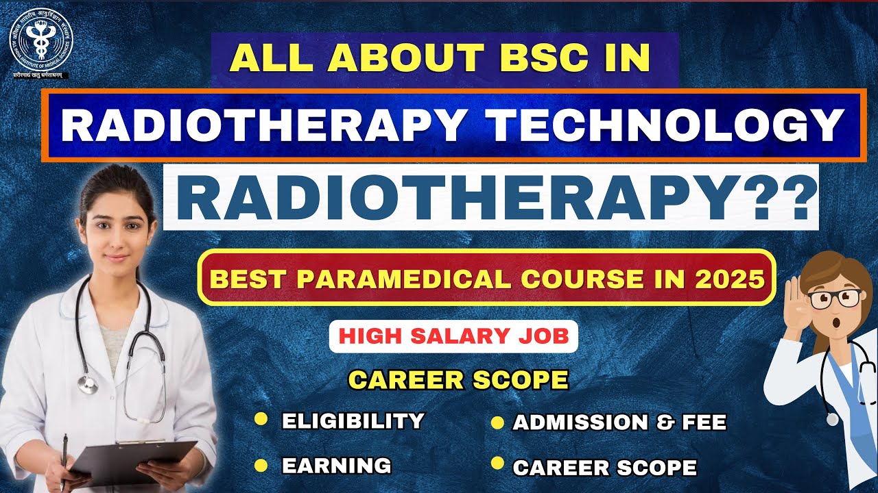 Bsc Radiotherapy Full Details In Hindi 2025 | Difference B/w Radiology & Radiotherapy | Radiotherapy