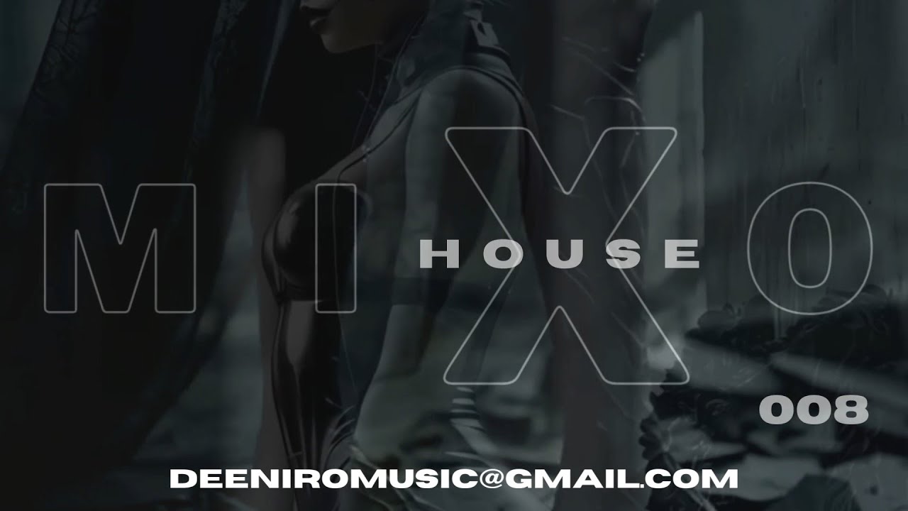 HOUSE MUSIC - MIXO #008 - DEE NIRO, NARI, KATO, CASSIM, PAUL JHONSON, CARMELO GALATI, EARTH N DAYS