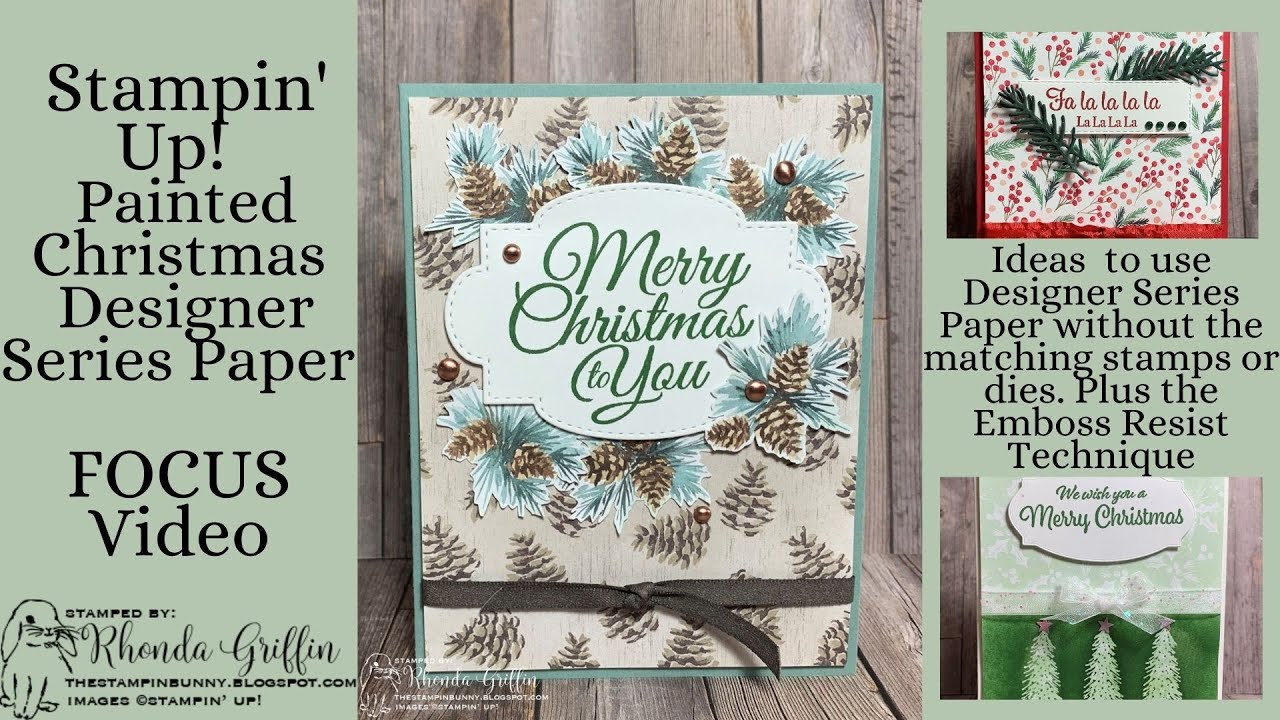 Painted Christmas Designer Series Paper Focus Stampin'  Up! Card Video & Emboss Resist Technique