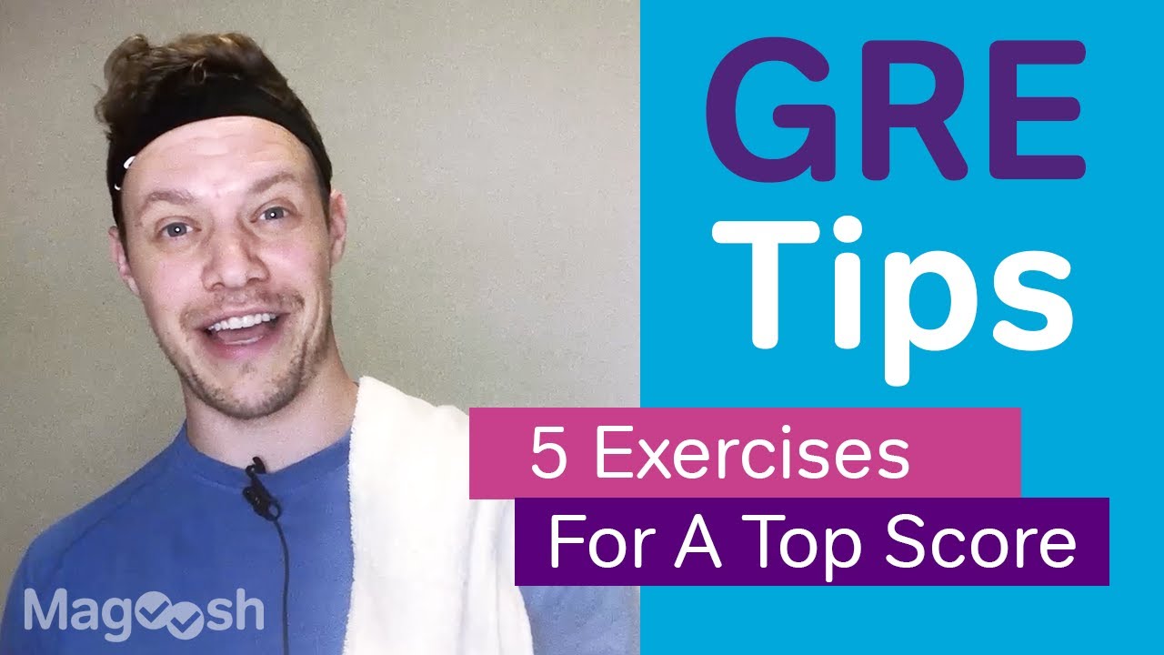 5 Exercises You Can do to Get a Top GRE Score