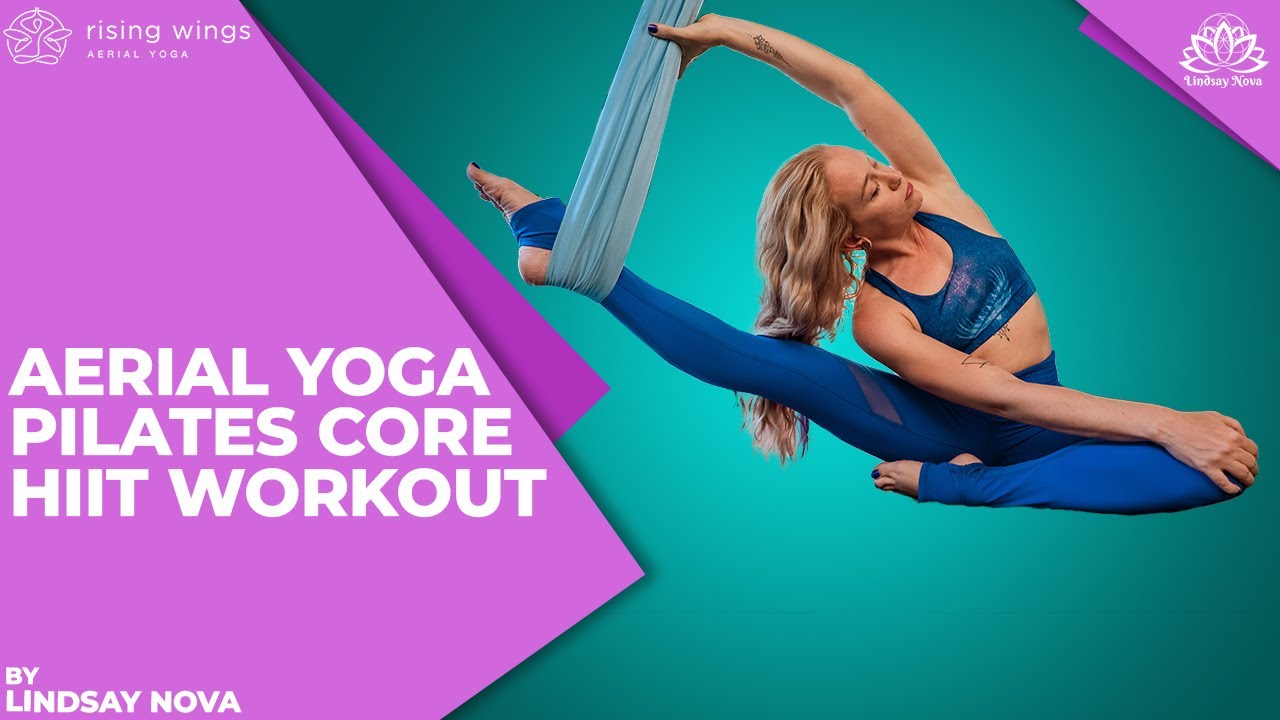 Aerial Yoga Pilates Core HIIT Workout w/ Lindsay Nova Rising Wings Aerial Yoga High Intensity