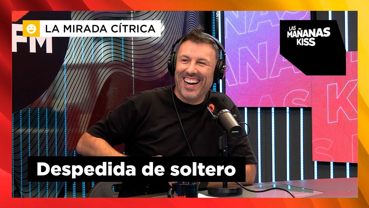 La DESPEDIDA DE SOLTERO de Iñaki Urrutia (y otras VERDADES sobre las mismas) | Las Mañanas KISS