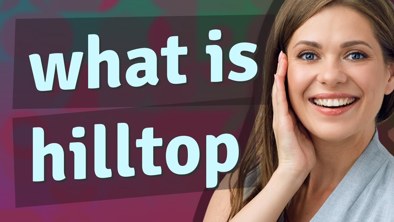 Hilltop | meaning of Hilltop