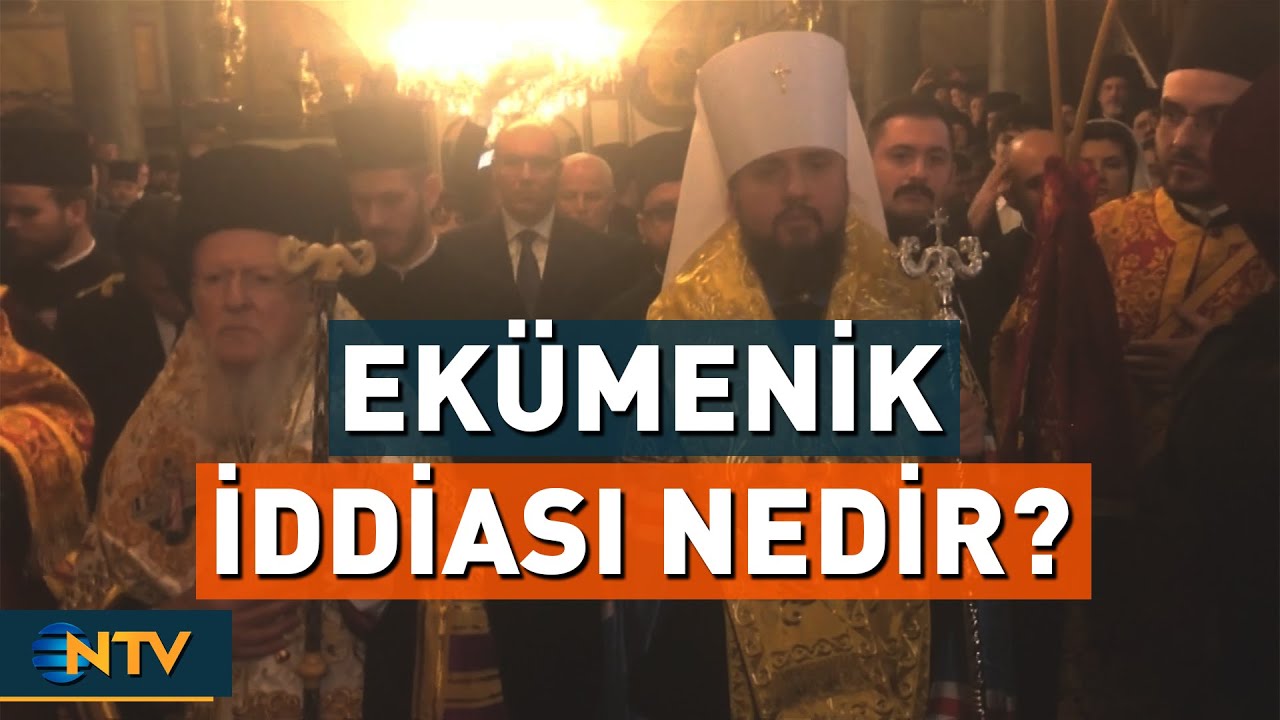 Doğu ve Batı Kiliselerinin Siyasal M&uuml;cadelesi ve Fener Rum Patrikhanesi'nin Ek&uuml;menik İddiası | NTV