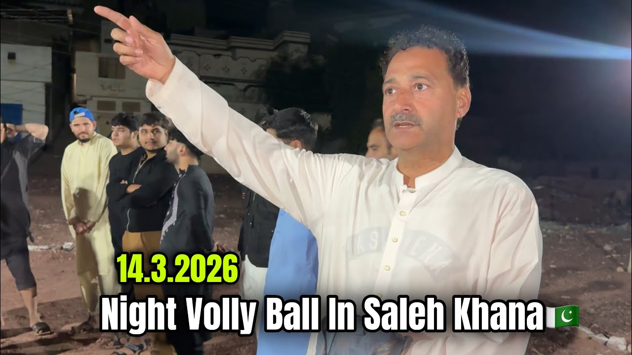 Night Volly Ball In Saleh Khana Kotli Kalan🇵🇰|14.3.2026