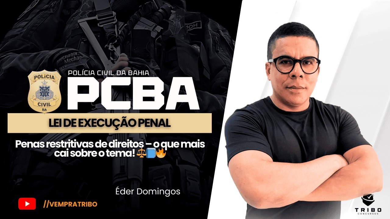 PCBA: LEP: Penas restritivas de direitos – o que mais cai sobre o tema! ⚖️📘🔥