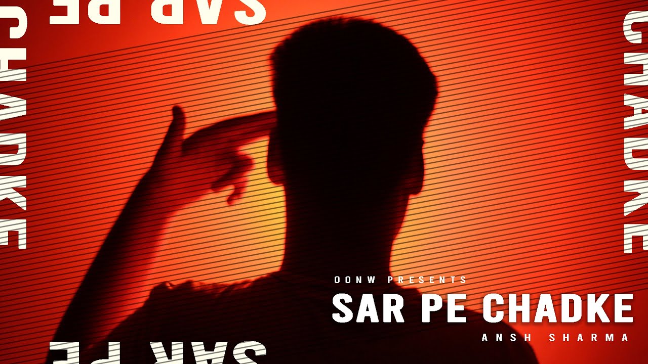 Sar Pe Chadke | Ansh Sharma | Latest Hindi Rap | Hustlepur