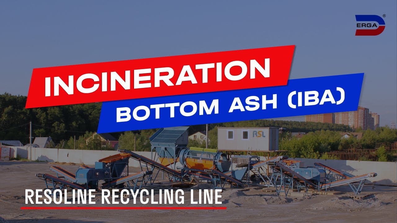 Resoline incineration bottom ash recycling line