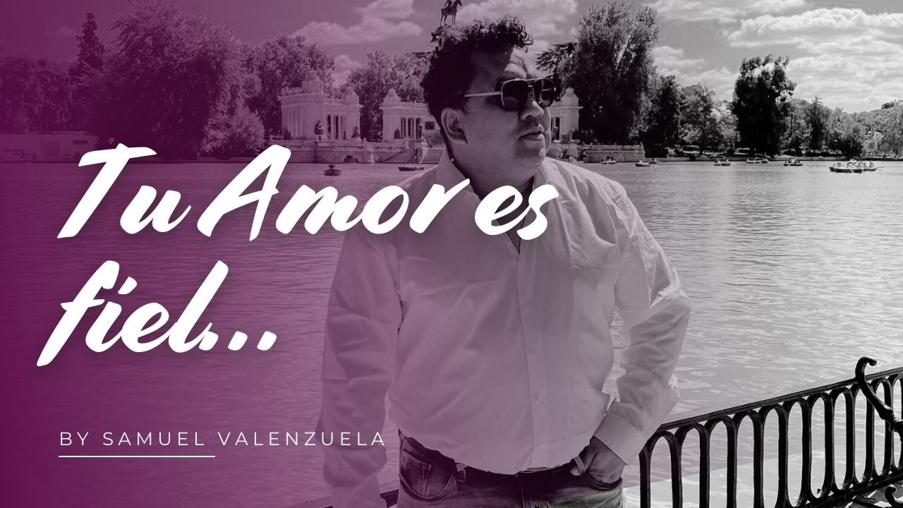 Tu amor es fiel - Samuel Valenzuela | Álbum: A las puertas (Video Clip Oficial)