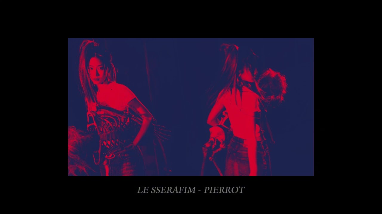LE SSERAFIM - pierrot [slowed + reverb]
