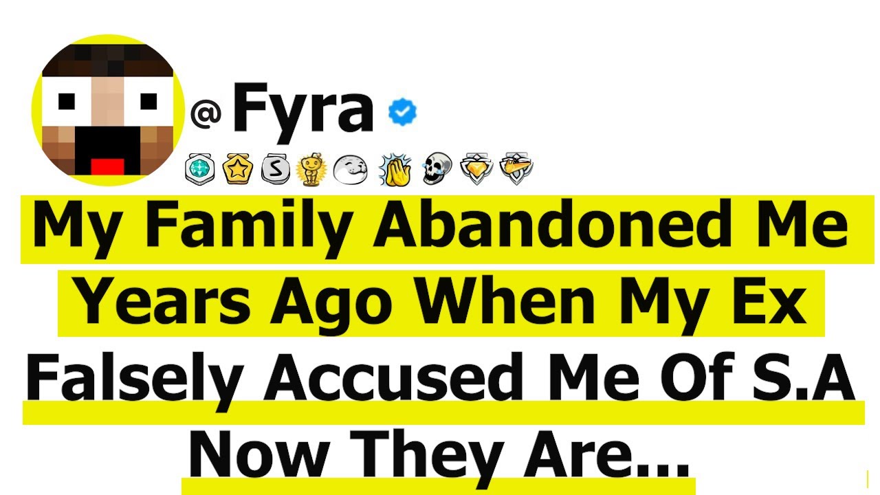 My Family Abandoned Me Years Ago When My Ex Falsely Accused Me Of S.A Now Years Later They...