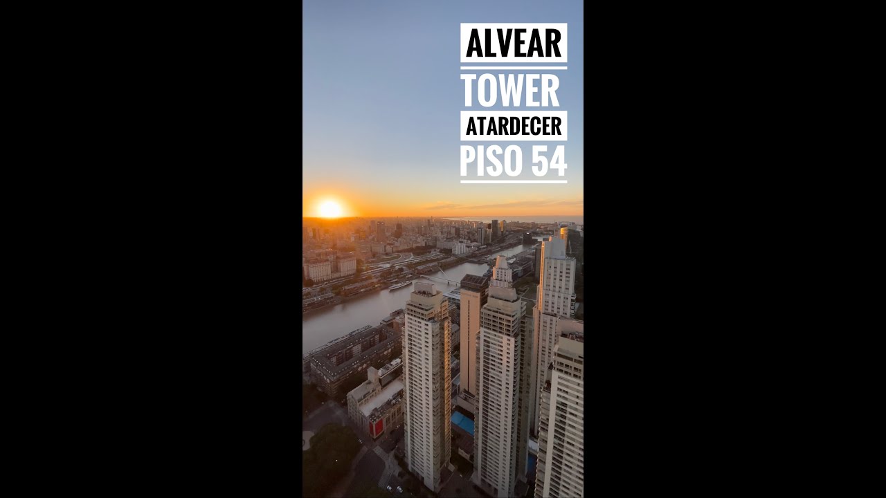 ALVEAR TOWER . Atardecer épico desde el piso 54 con Silvina Luna y Milka Gili . Puerto Madero