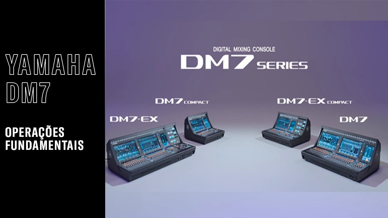 Yamaha DM7 | Operações Fundamentais