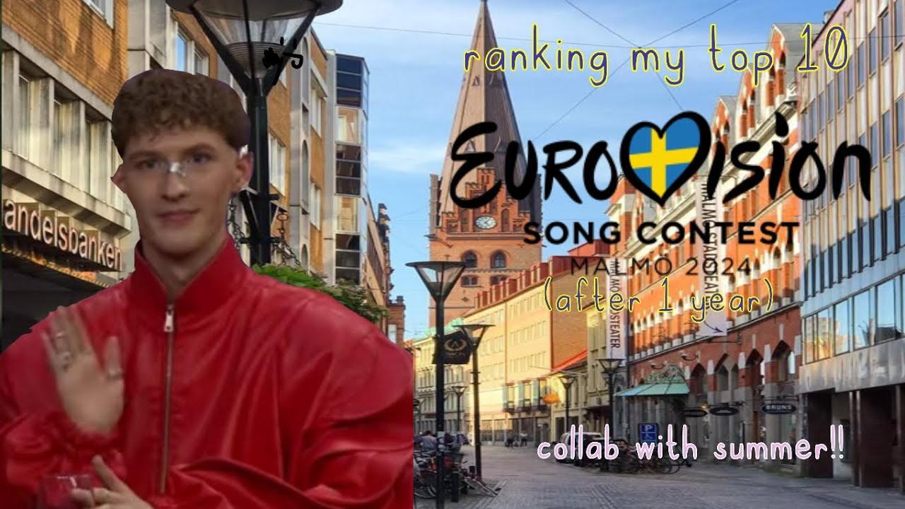 ♡ ranking esc 2024 songs after 1 year! ♡ (COLLAB WITH 