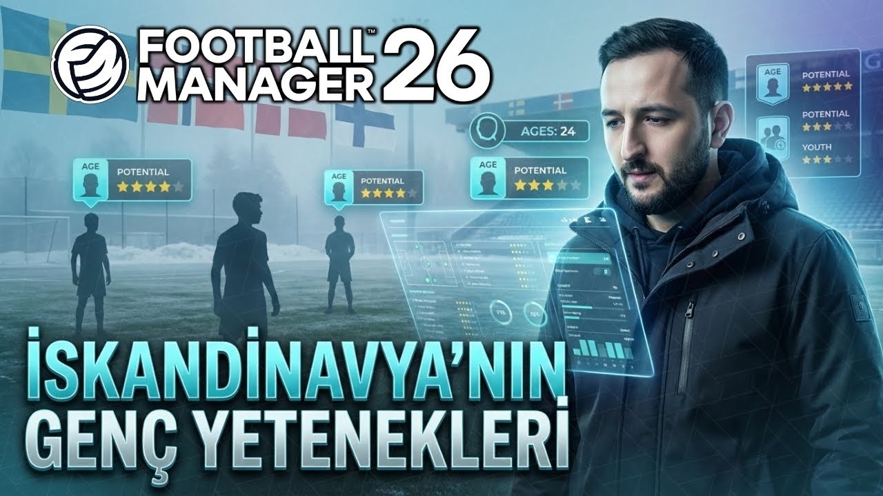 İskandinavya'nın Genç Ve Yetenekli Futbolcuları! | Football Manager 26
