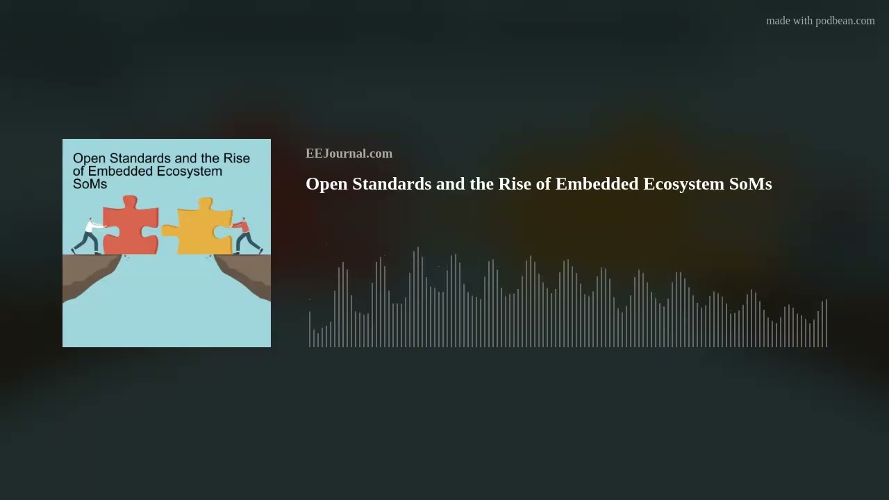 Open Standards and the Rise of Embedded Ecosystem SoMs
