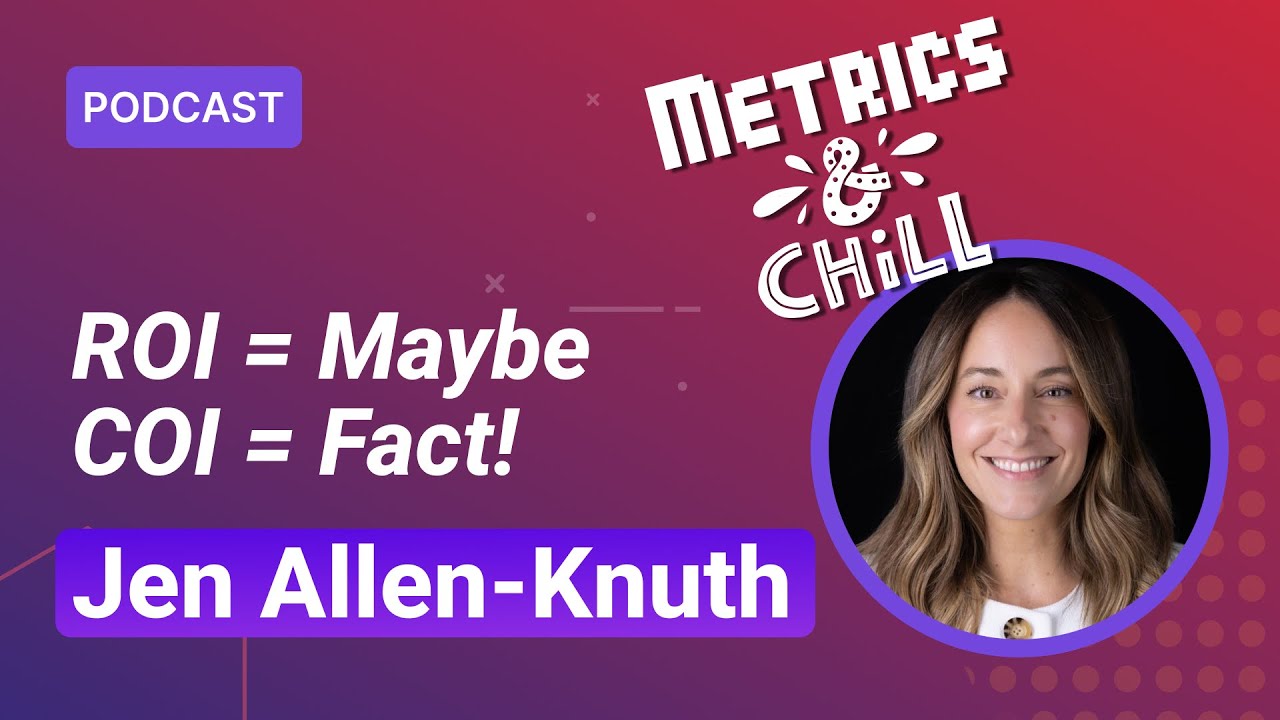 Leverage Cost of Inaction (COI) to Win Sales (w/ Jen Allen-Knuth) | Metrics & Chill