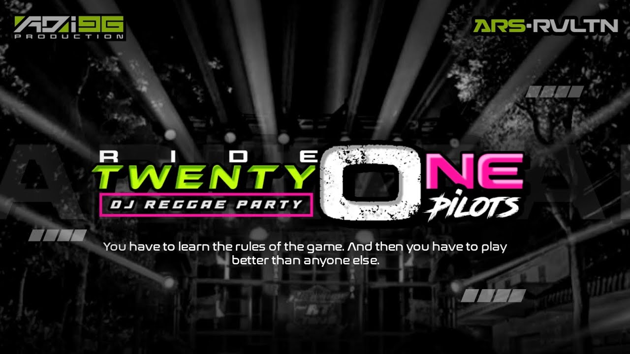 DJ RIDE-TWENTYONE PILOTS_STYLE REGGAE PARTY !!!