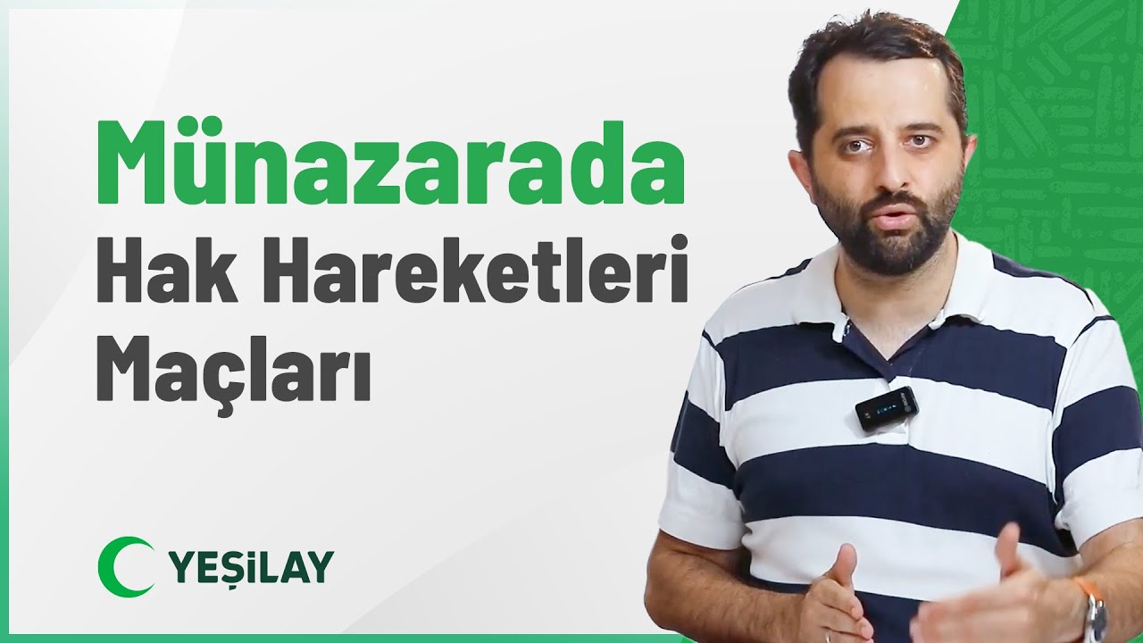 Münazarada Hak Hareketleri Maçları