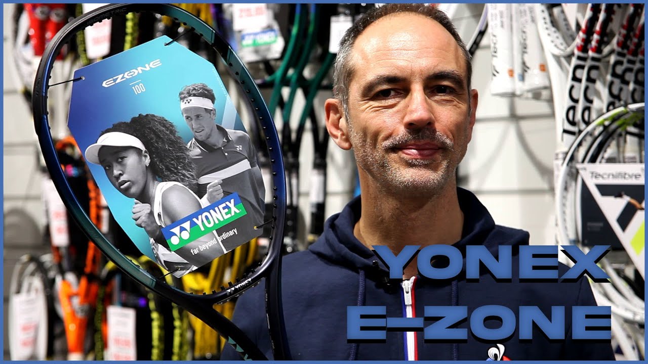 PRÉSENTATION DE LA YONEX E-ZONE - SPORTSYSTEM