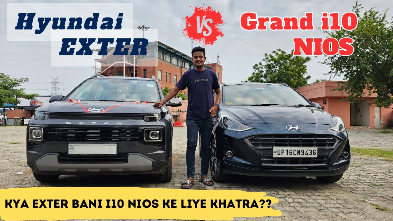 Hyundai Exter vs Grand i10 NIOS | Which one should you buy? लेने से पहले जरूर देख लेना