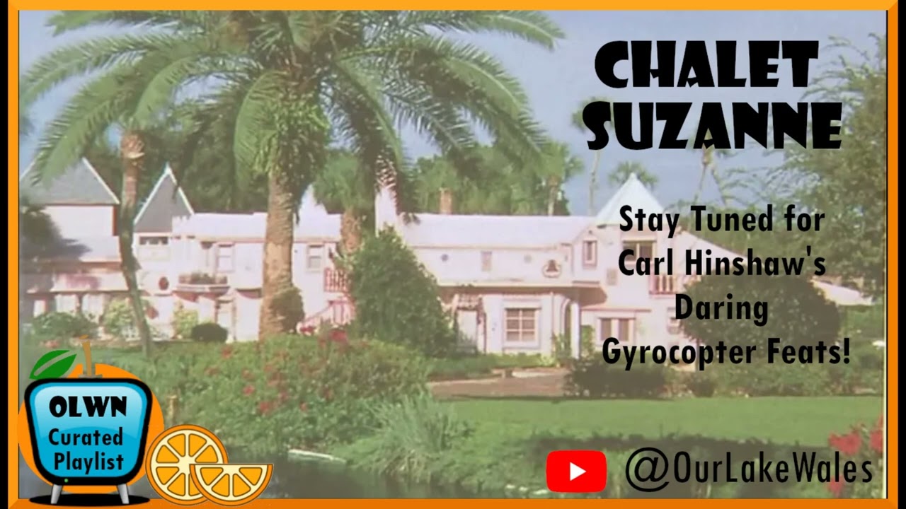 Stay Tuned For More Daring Feats! | Chalet Suzanne: Through the Years & Into the Future | OLWN