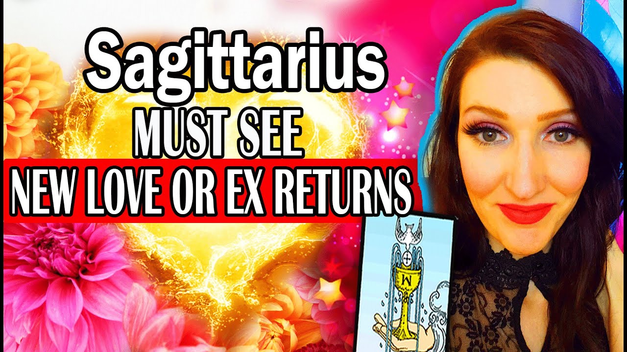 Sagittarius SHOCKINGLY ACCURATE! WILL THERE NEW LOVE OR EX RETURNS Sagittarius Tarot Reading